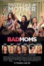 Watch Bad Moms Alluc