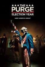 Watch The Purge: Election Year Alluc