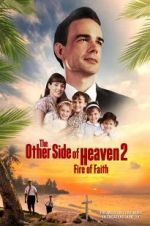 Watch The Other Side of Heaven 2: Fire of Faith Alluc
