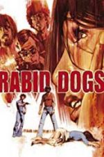 Watch Rabid Dogs Alluc