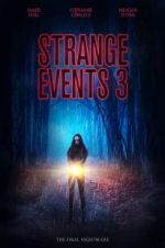 Watch Strange Events 3 Alluc