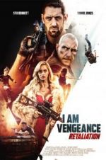 Watch I Am Vengeance: Retaliation Alluc