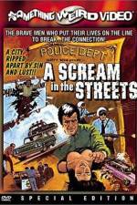 Watch A Scream in the Streets Online Alluc