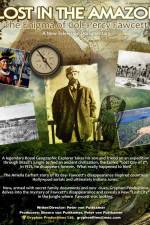 Watch Lost in the Amazon Col Percy Fawcett Online Alluc