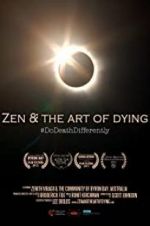 Watch Zen & the Art of Dying Alluc
