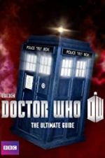 Watch Doctor Who: The Ultimate Guide Alluc