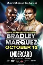 Watch Timothy Bradley vs Juan Manuel Marquez Undercard Alluc