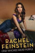 Watch Amy Schumer Presents Rachel Feinstein: Only Whores Wear Purple Alluc