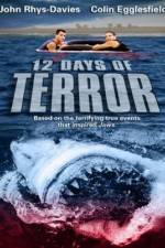 Watch 12 Days of Terror Online Alluc