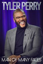 Watch Tyler Perry: Man of Many Faces Online Alluc
