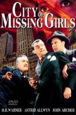 Watch City of Missing Girls Online Alluc