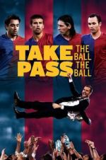 Watch Take the Ball, Pass the Ball Alluc