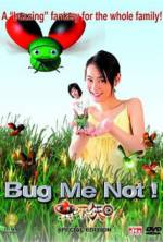 Watch Bug Me Not! Online Alluc