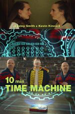 Watch 10 Minute Time Machine (Short 2017) Alluc