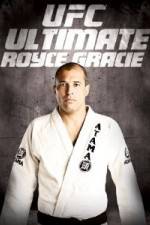 Watch UFC Ultimate Royce Gracie Online Alluc