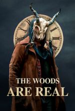 Watch The Woods Are Real Online Alluc