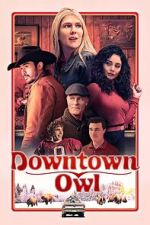 Watch Downtown Owl Movie25