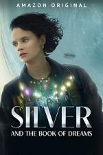 Watch Silver and the Book of Dreams Online Alluc