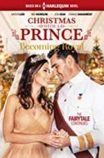 Watch Christmas with a Prince - Becoming Royal Alluc