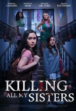 Watch Killing All My Sisters Online Alluc