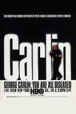 Watch George Carlin: You Are All Diseased (TV Special 1999) Online Alluc