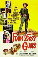 Watch Four Fast Guns Alluc