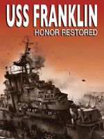 Watch USS Franklin: Honor Restored Online Alluc