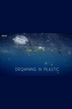 Watch Drowning in Plastic Alluc