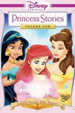 Watch Disney Princess Stories Volume One A Gift from the Heart Alluc