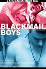 Watch Blackmail Boys Alluc