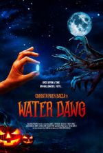 Watch Water Dawg (Short 2023) Online Alluc