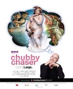 Watch Chubby Chaser Online Alluc
