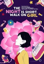 Watch The Night Is Short, Walk on Girl Online Alluc