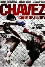 Watch Chavez Cage of Glory Alluc