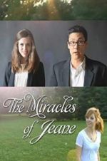 Watch The Miracles of Jeane Alluc