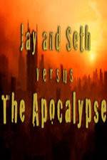 Watch Jay and Seth Versus the Apocalypse Alluc