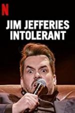 Watch Jim Jefferies: Intolerant Alluc