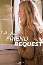 Watch Fatal Friend Request Online Alluc