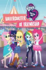 Watch My Little Pony Equestria Girls: Rollercoaster of Friendship Alluc