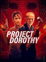 Watch Project Dorothy Online Alluc