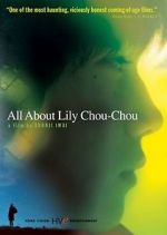 Watch All About Lily Chou-Chou Online Alluc