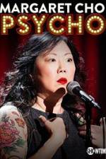 Watch Margaret Cho: PsyCHO Online Alluc