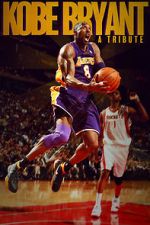 Watch Kobe Bryant: A Tribute Online Alluc