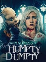 Watch The Madness of Humpty Dumpty Online Alluc