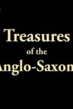 Watch Treasures of the Anglo-Saxons Alluc