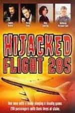 Watch Hijacked: Flight 285 Alluc