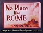 Watch No Place Like Rome (Short 1953) Online Alluc