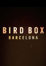 Watch Bird Box: Barcelona Alluc