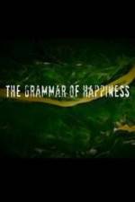 Watch The Grammar of Happiness Alluc