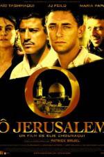 Watch O Jerusalem Alluc